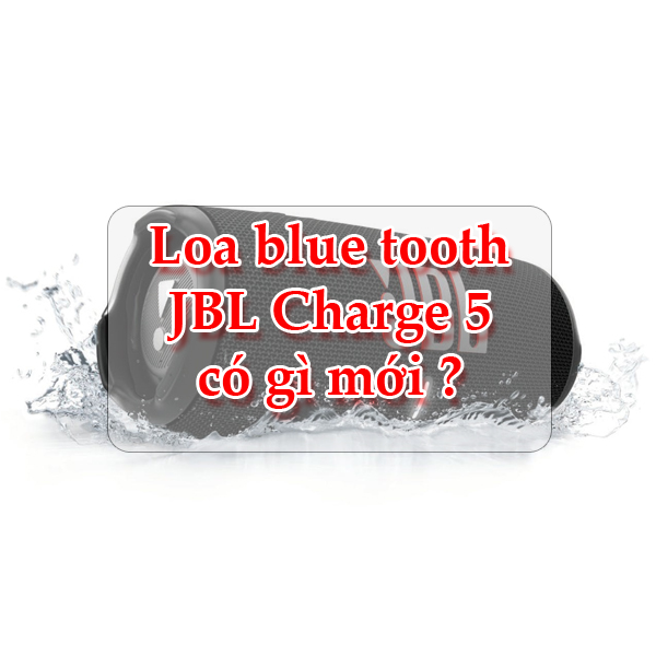 Loa bluetooth JBL Charge 5 chuẩn bị ra mắt đầu năm 2021